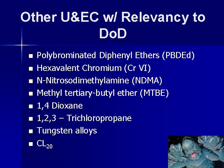 Other U&EC w/ Relevancy to Do. D n n n n Polybrominated Diphenyl Ethers