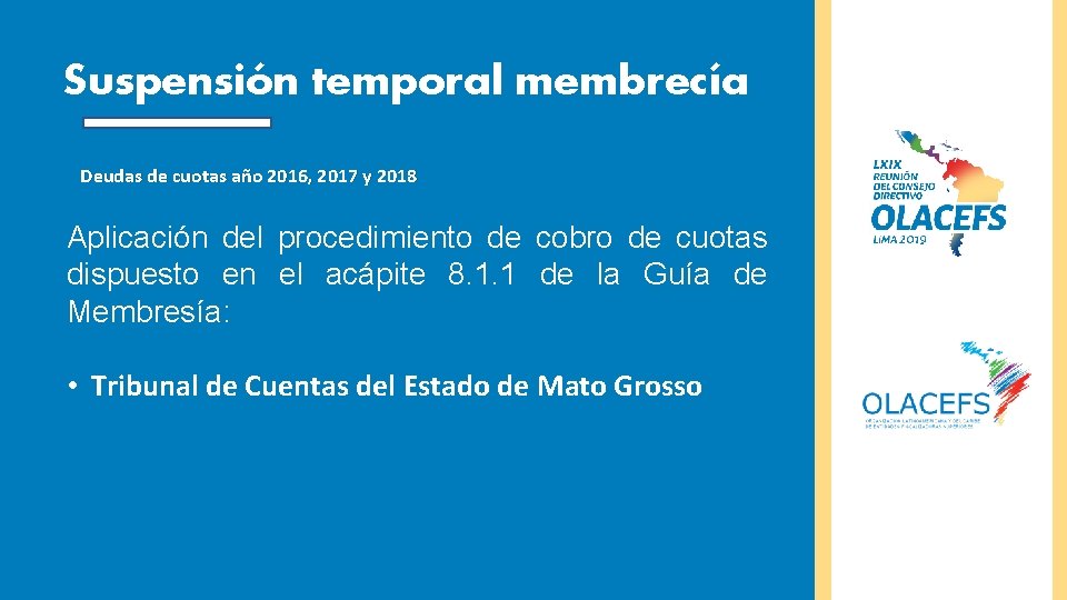 Suspensión temporal membrecía Deudas de cuotas año 2016, 2017 y 2018 Aplicación del procedimiento