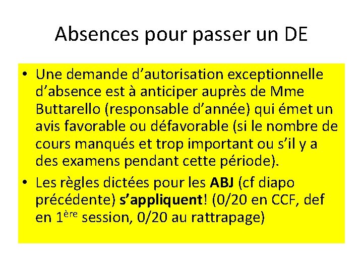 Absences pour passer un DE • Une demande d’autorisation exceptionnelle d’absence est à anticiper