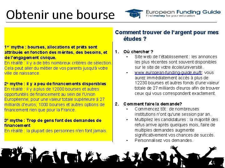 Obtenir une bourse Comment trouver de l‘argent pour mes études ? 1 er mythe