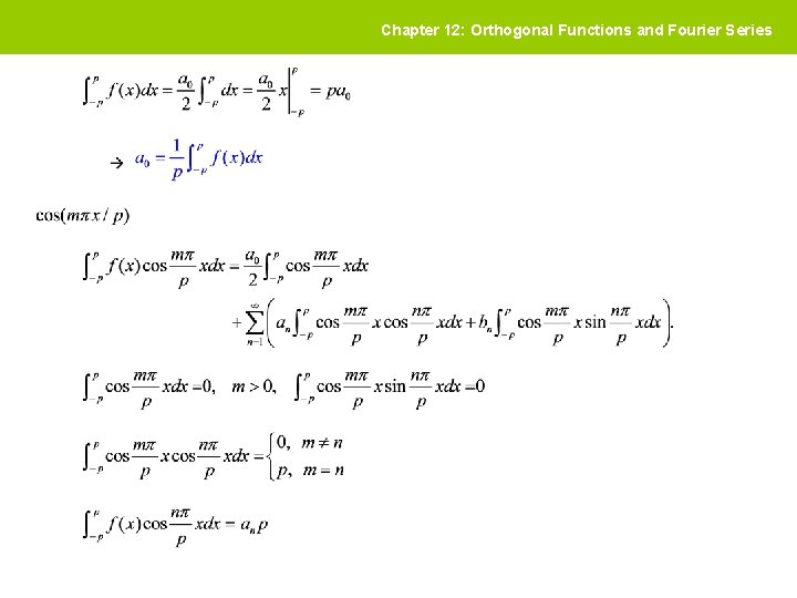 Chapter 12: Orthogonal Functions and Fourier Series 