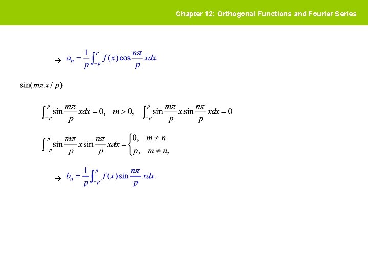 Chapter 12: Orthogonal Functions and Fourier Series 