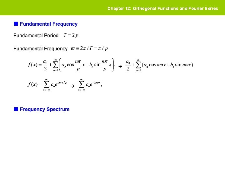 Chapter 12: Orthogonal Functions and Fourier Series 