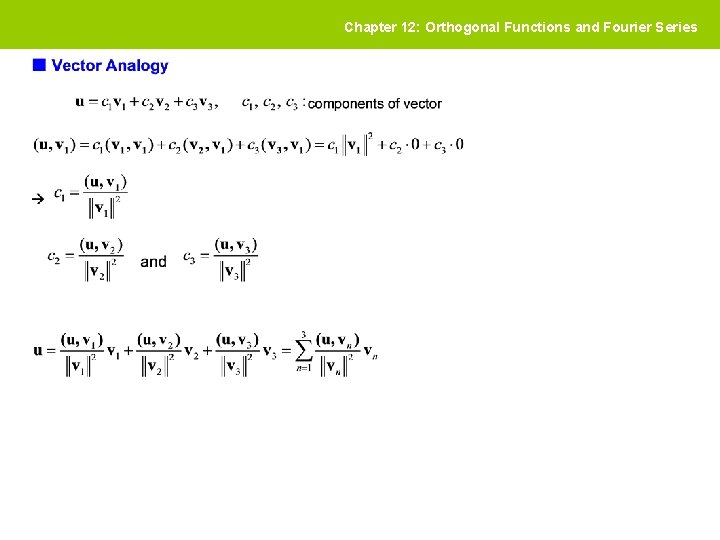 Chapter 12: Orthogonal Functions and Fourier Series 