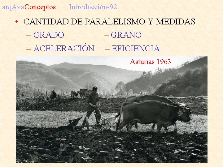 arq. Ava. Conceptos Introducción-92 • CANTIDAD DE PARALELISMO Y MEDIDAS – GRADO – GRANO