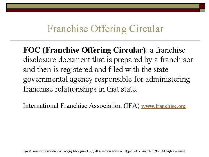 Franchise Offering Circular FOC (Franchise Offering Circular): a franchise disclosure document that is prepared