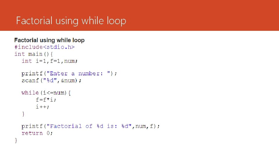 Factorial using while loop 