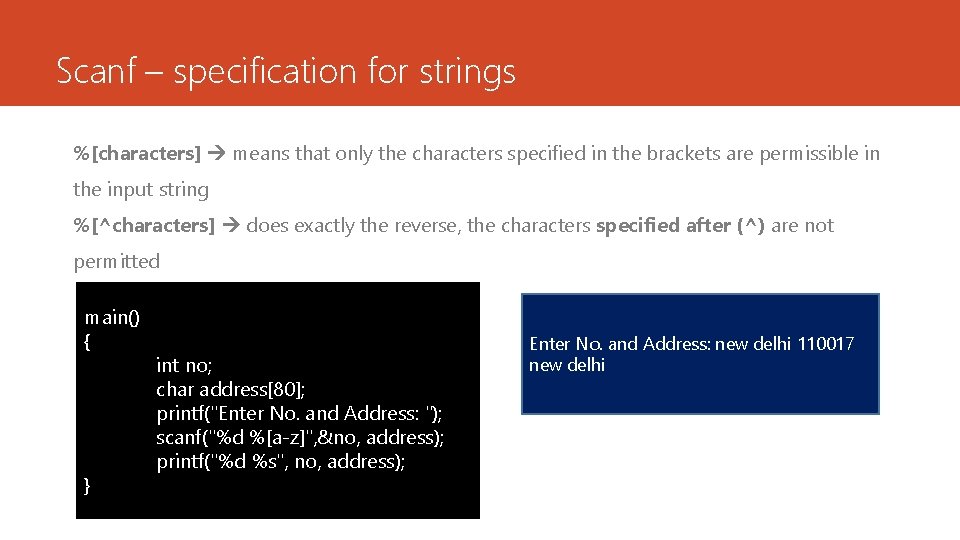 Scanf – specification for strings %[characters] means that only the characters specified in the