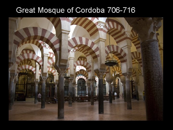 Great Mosque of Cordoba 706 -716 