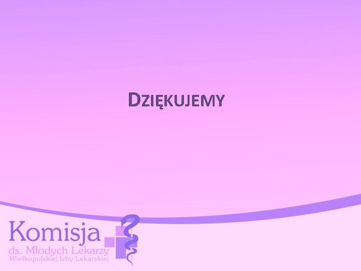 DZIĘKUJEMY 