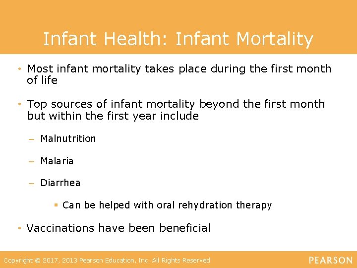 Infant Health: Infant Mortality • Most infant mortality takes place during the first month