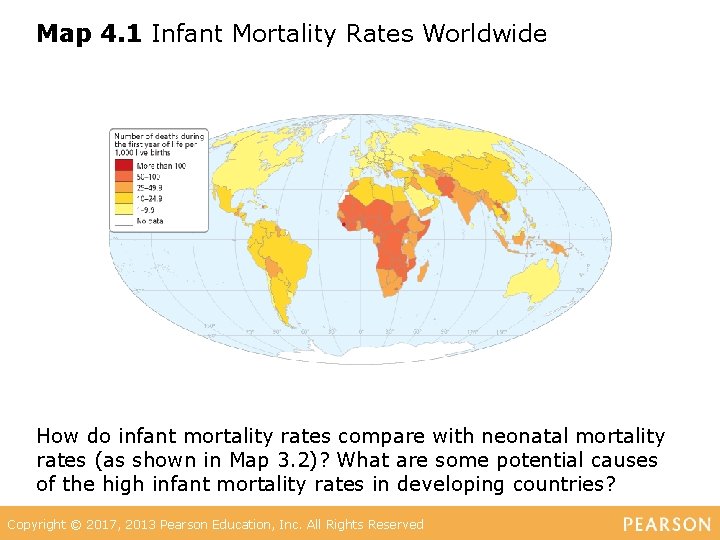 Map 4. 1 Infant Mortality Rates Worldwide How do infant mortality rates compare with