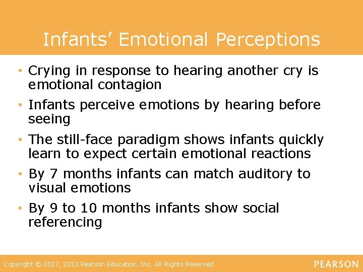 Infants’ Emotional Perceptions • Crying in response to hearing another cry is emotional contagion