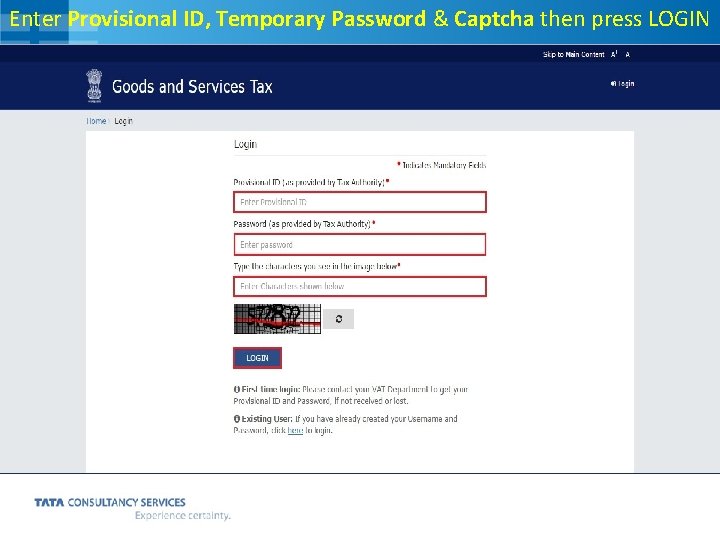 Enter Provisional ID, Temporary Password & Captcha then press LOGIN 