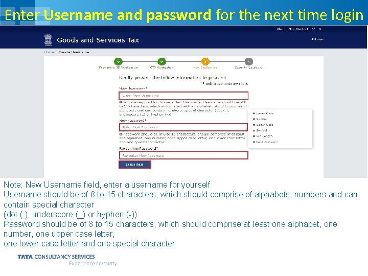 Enter Username and password for the next time login Note: New Username field, enter