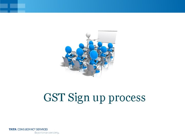 GST Sign up process 