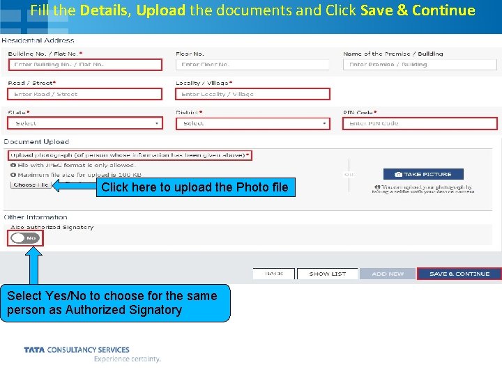 Fill the Details, Upload the documents and Click Save & Continue Click here to