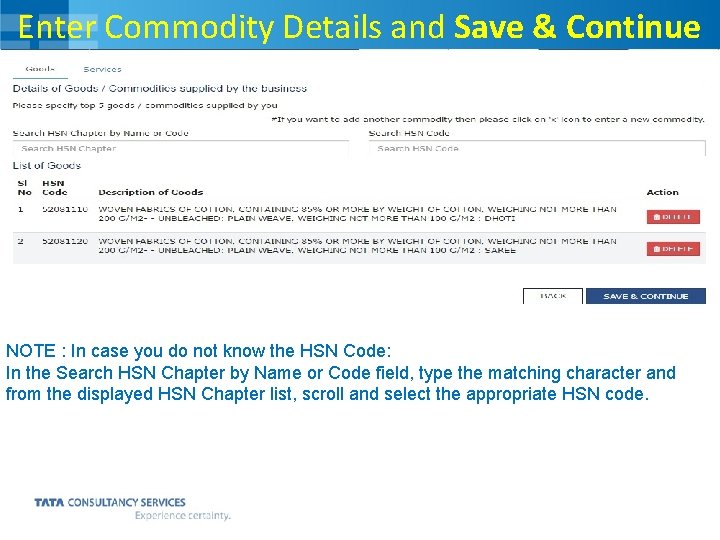 Enter Commodity Details and Save & Continue NOTE : In case you do not
