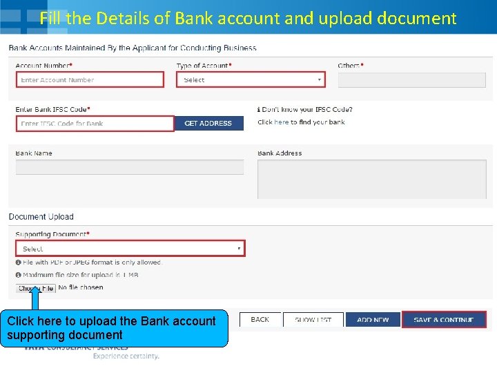 Fill the Details of Bank account and upload document Click here to upload the