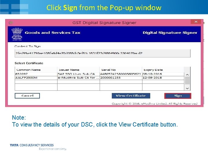 Click Sign from the Pop-up window Note: To view the details of your DSC,