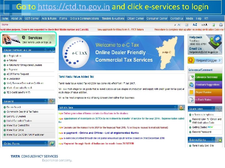 Go to https: //ctd. tn. gov. in and click e-services to login 