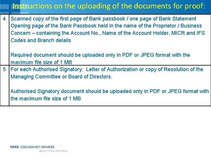 Instructions on the uploading of the documents for proof: 4 Scanned copy of the
