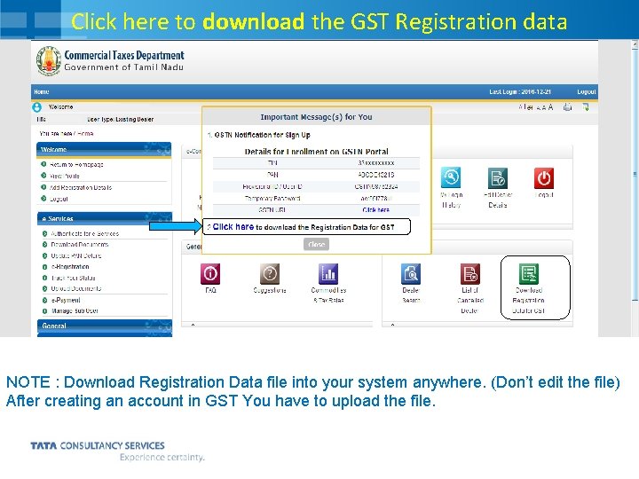 Click here to download the GST Registration data NOTE : Download Registration Data file