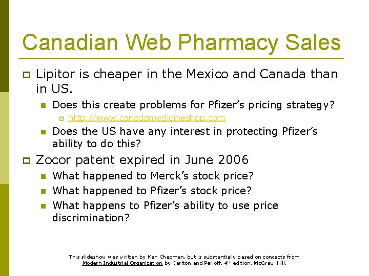 Canadian Web Pharmacy Sales p Lipitor is cheaper in the Mexico and Canada than