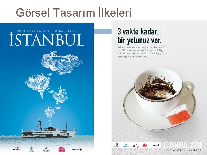 Görsel Tasarım İlkeleri Görsel Tasarım İlkeleri