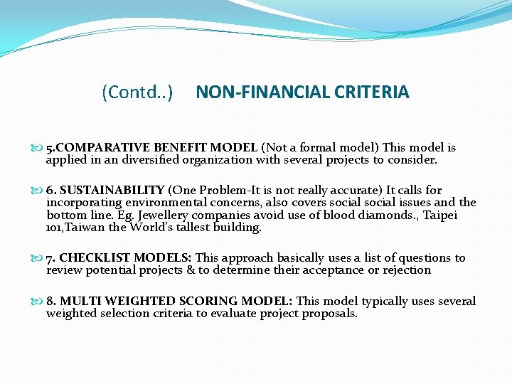 (Contd. . ) NON-FINANCIAL CRITERIA 5. COMPARATIVE BENEFIT MODEL (Not a formal model) This (Contd. . ) NON-FINANCIAL CRITERIA 5. COMPARATIVE BENEFIT MODEL (Not a formal model) This