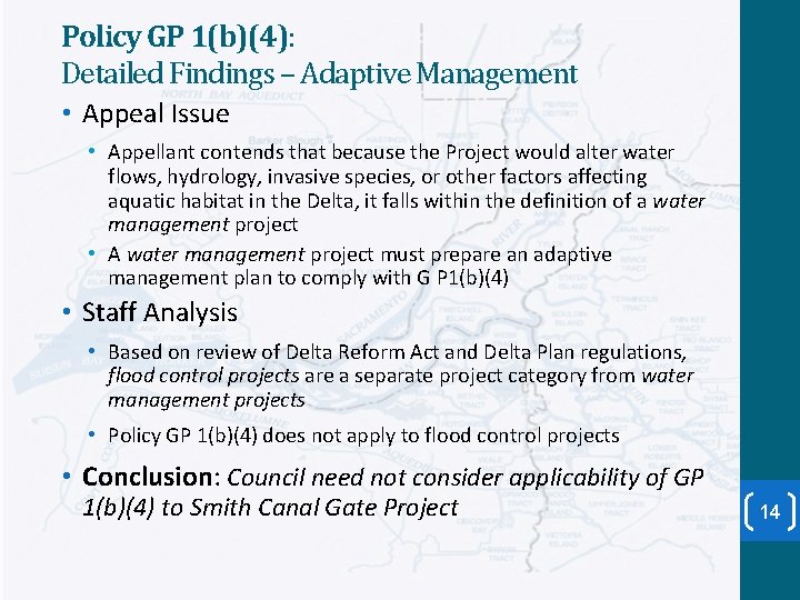 Policy GP 1(b)(4): Detailed Findings – Adaptive Management • Appeal Issue • Appellant contends