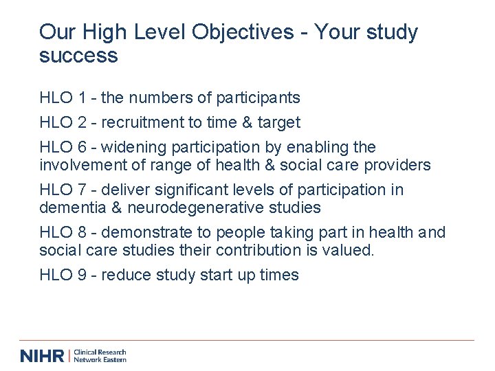 Our High Level Objectives - Your study success HLO 1 - the numbers of