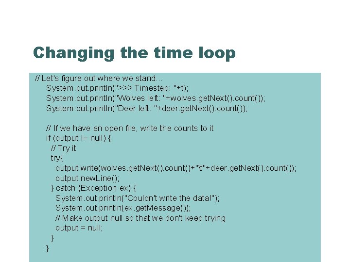 Changing the time loop // Let's figure out where we stand. . . System.