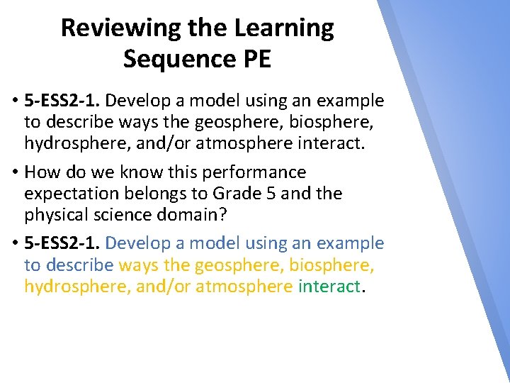 Reviewing the Learning Sequence PE • 5 -ESS 2 -1. Develop a model using