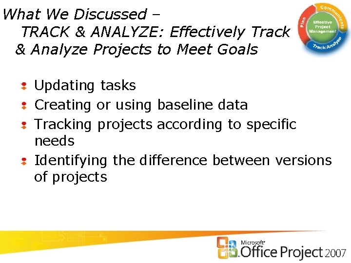 What We Discussed – TRACK & ANALYZE: Effectively Track & Analyze Projects to Meet