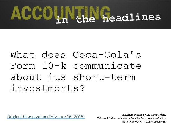 What does Coca-Cola’s Form 10 -k communicate about its short-term investments? Original blog posting