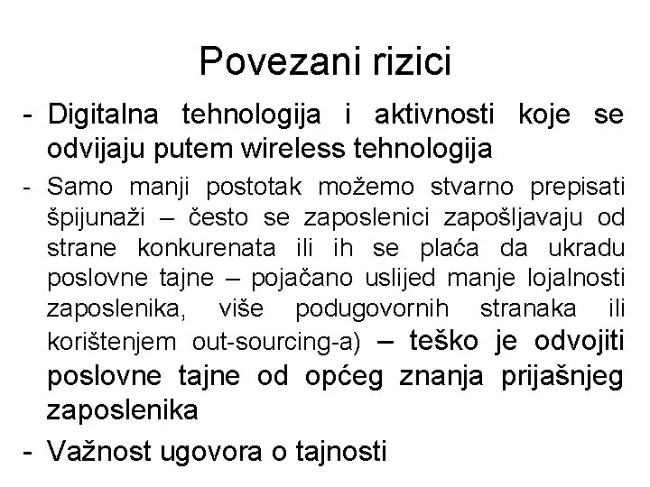 Povezani rizici - Digitalna tehnologija i aktivnosti koje se odvijaju putem wireless tehnologija -