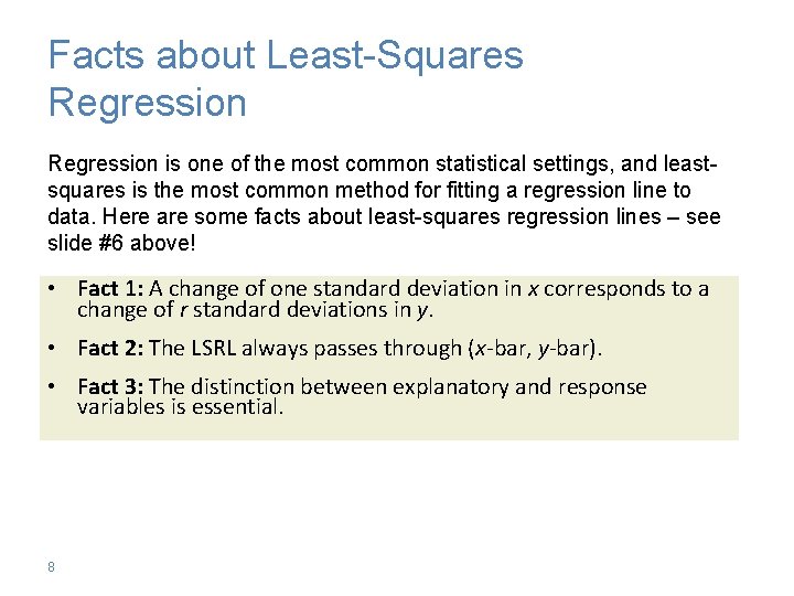 Facts about Least-Squares Regression is one of the most common statistical settings, and leastsquares