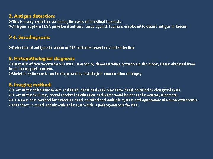 3. Antigen detection: ØThis is a very useful for screening the cases of intestinal