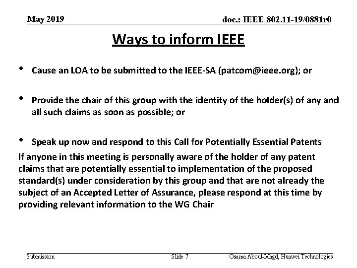 May 2019 doc. : IEEE 802. 11 -19/0881 r 0 Ways to inform IEEE