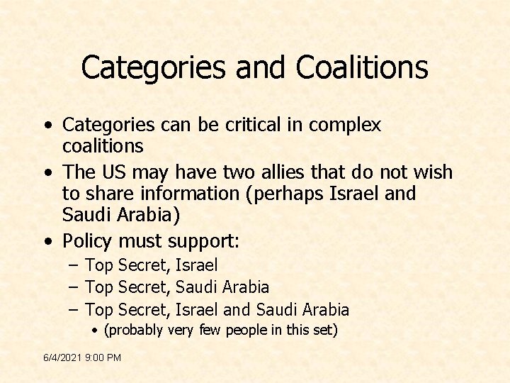 Categories and Coalitions • Categories can be critical in complex coalitions • The US