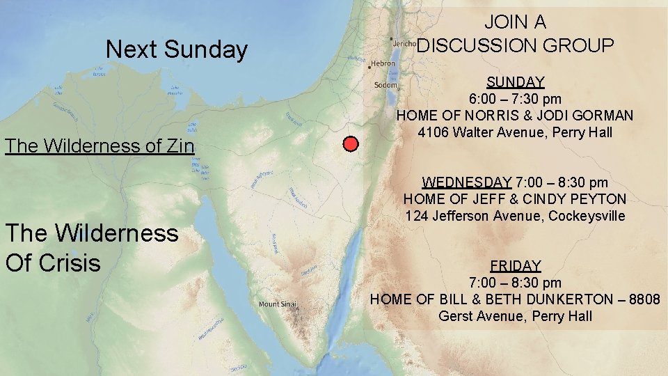 Next Sunday The Wilderness of Zin The Wilderness Of Crisis JOIN A DISCUSSION GROUP