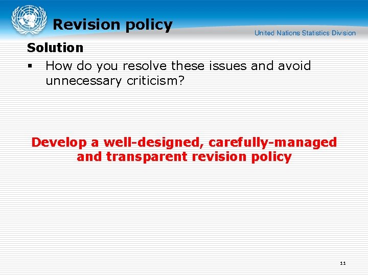 Revision policy Solution § How do you resolve these issues and avoid unnecessary criticism?