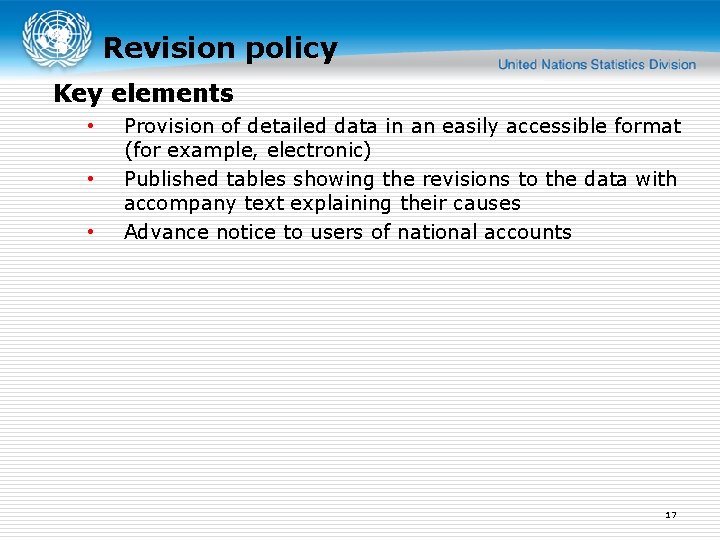 Revision policy Key elements • • • Provision of detailed data in an easily