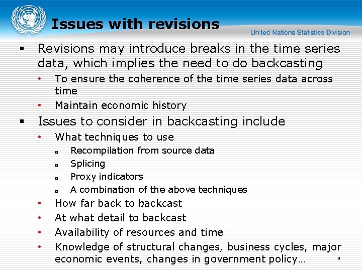 Issues with revisions § Revisions may introduce breaks in the time series data, which