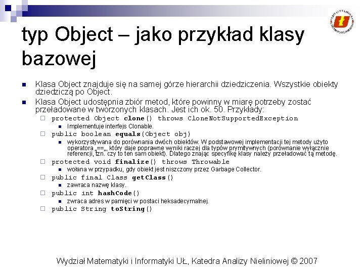 typ Object – jako przykład klasy bazowej n n Klasa Object znajduje się na