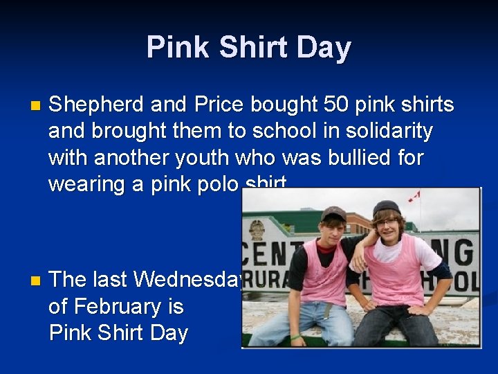 Pink Shirt Day n Shepherd and Price bought 50 pink shirts and brought them