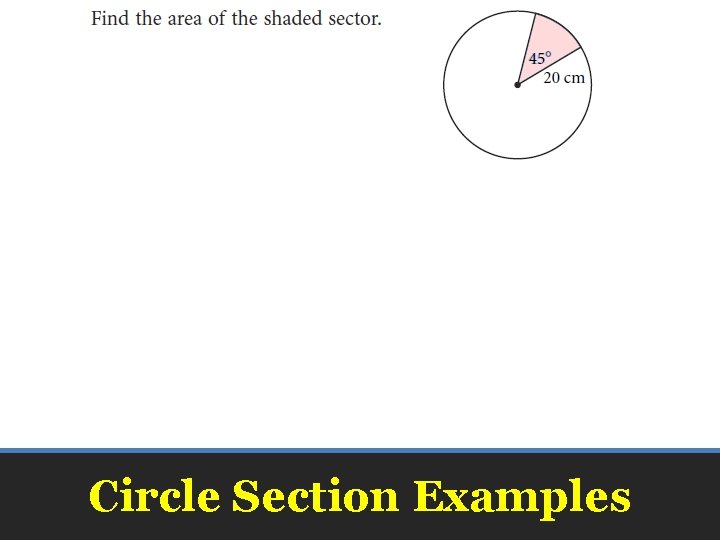 Circle Section Examples 