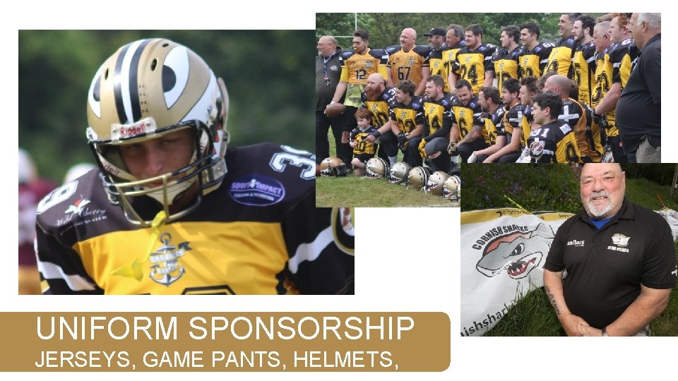 UNIFORM SPONSORSHIP JERSEYS, GAME PANTS, HELMETS, 