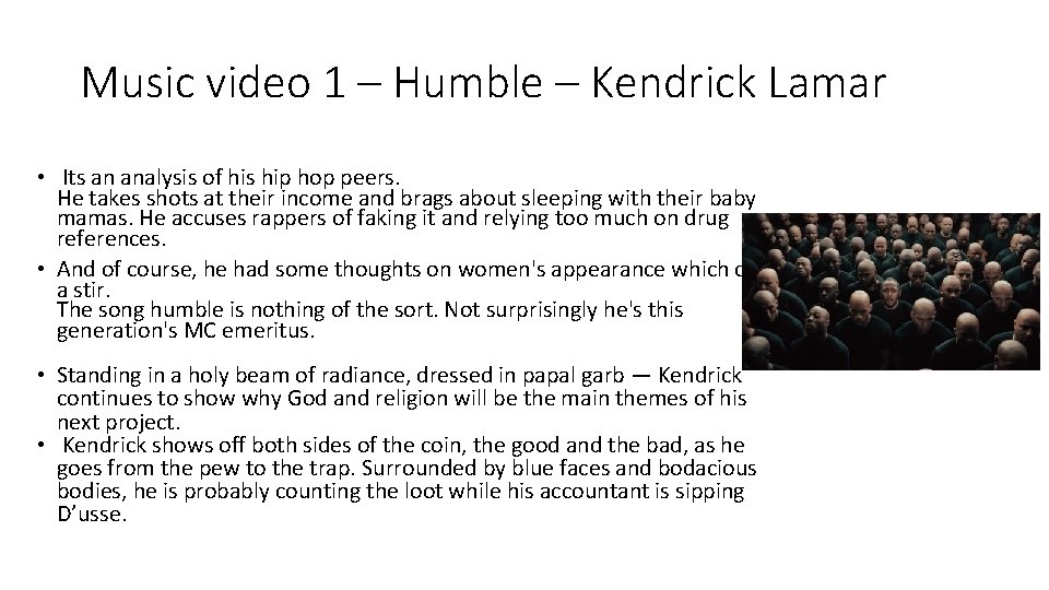 Music video 1 – Humble – Kendrick Lamar • Its an analysis of his